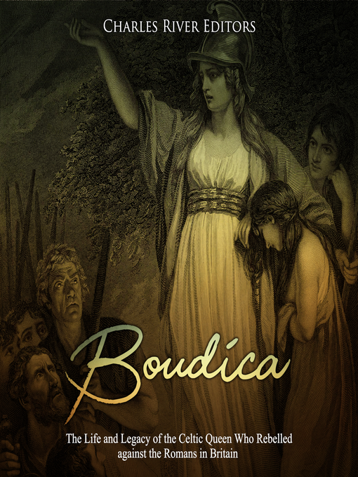 Title details for Boudica by Charles River Editors - Available